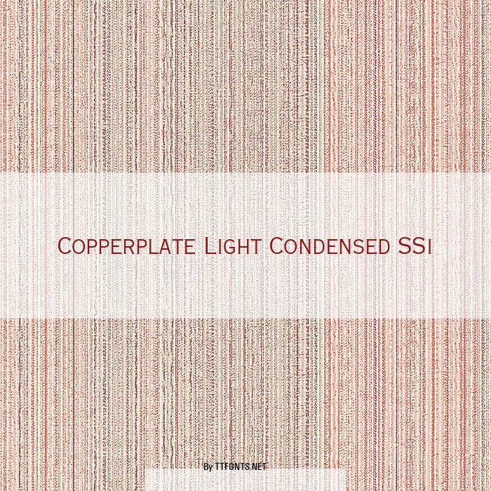 Copperplate Light Condensed SSi example